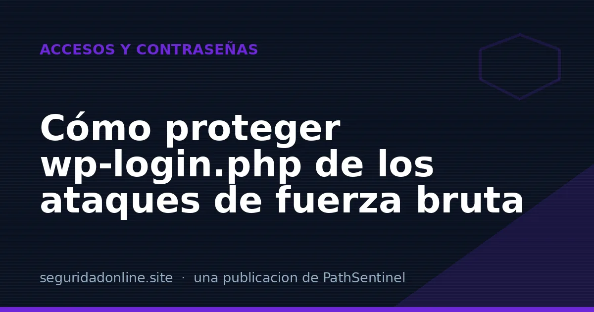 Cómo proteger wp-login.php de los ataques de fuerza bruta