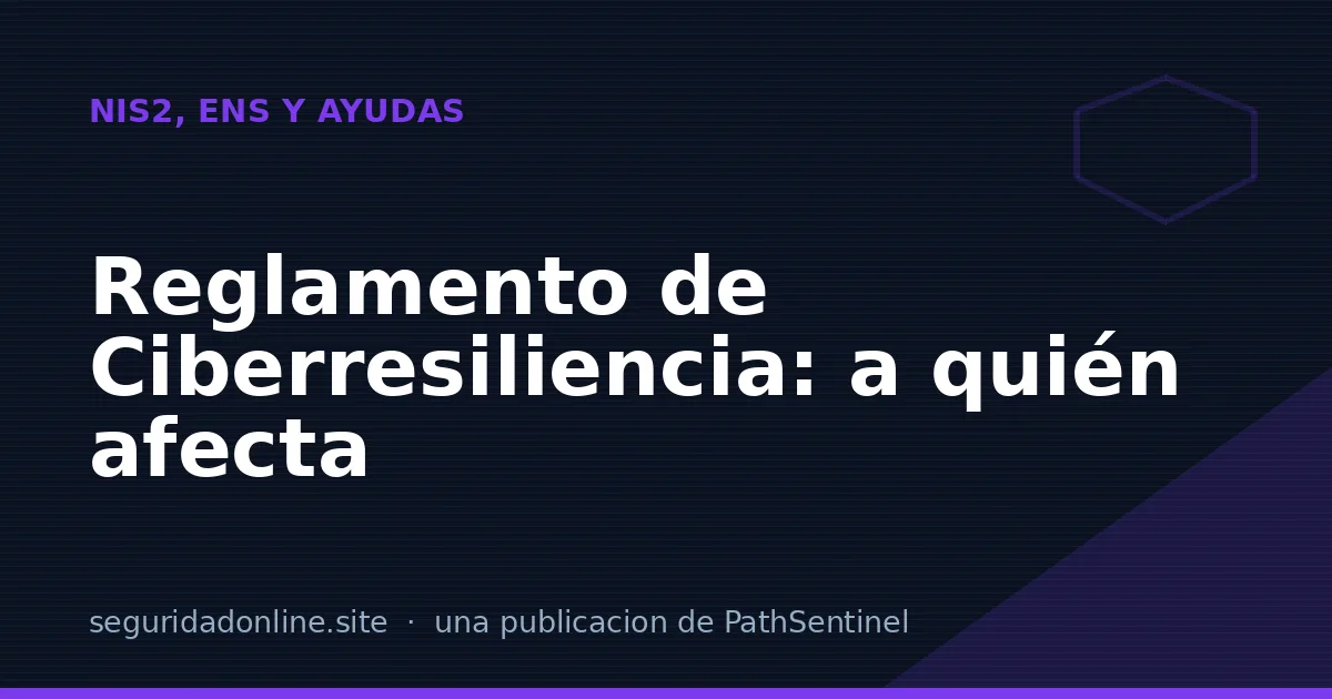 Reglamento de Ciberresiliencia (CRA): a quién afecta de la cadena de software